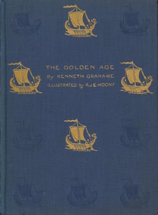 Item #31328 The Golden Age. Kenneth Grahame