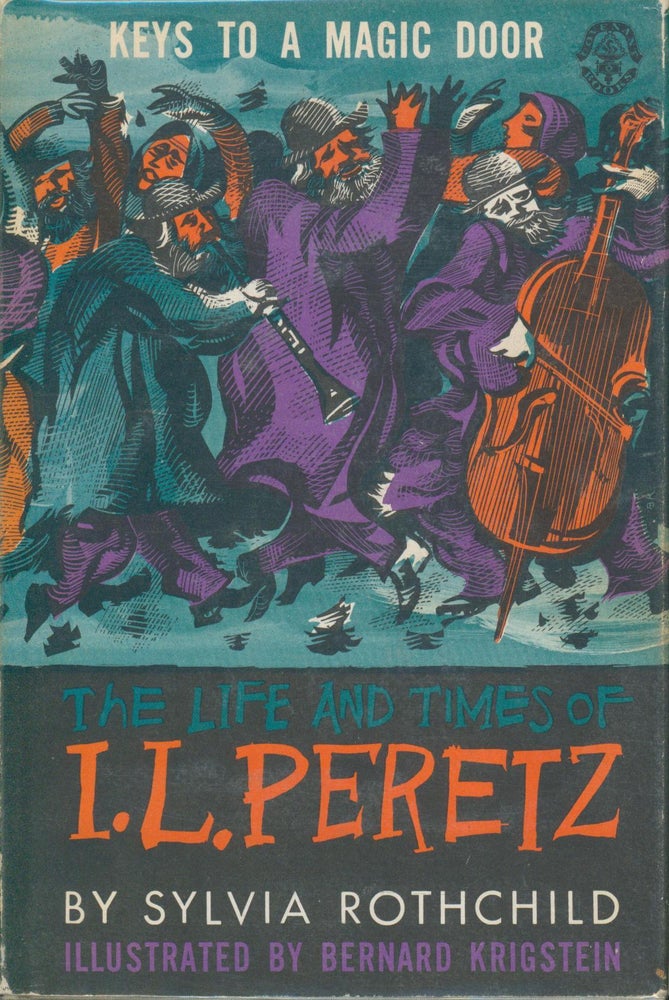 Item #31353 The Life and Times of I.L. Peretz. Sylvia Rothchild.