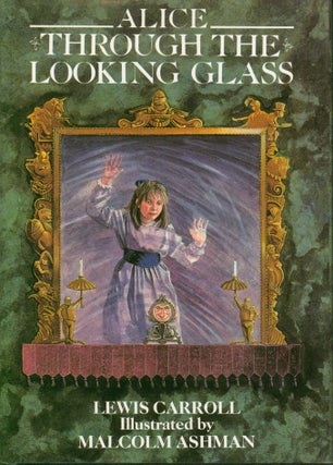 Item #31405 Alice Through the Looking Glass. Lewis Carroll