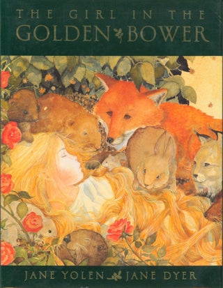 Item #31447 The Girl in the Golden Bower (signed). Jane Yolen