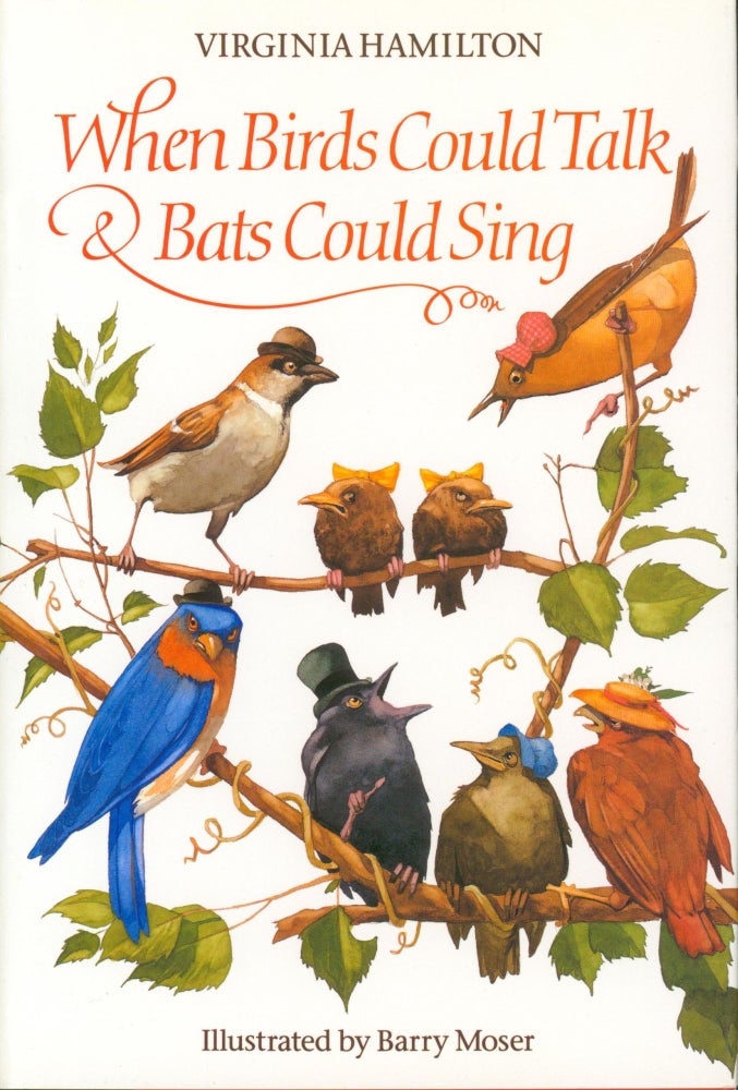 Item #31537 When Birds Could Talk & Bats Could Sing. Virginia Hamilton.