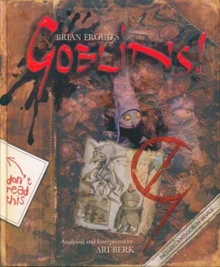 Item #31619 Brian Froud's Goblins! Froud Brian, Ari Berk