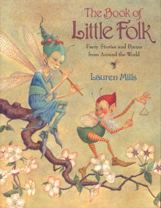Item #31653 The Book of Little Folk. Lauren Mills