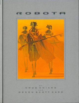 Item #31682 Robota. Doug Chiang, Orson Scott Card