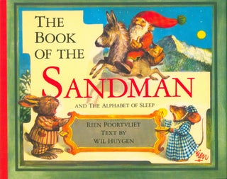 Item #31696 The Book of the Sandman and the Alphabet of Sleep. Rien Poortvliet, Wil Huygen