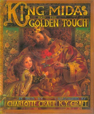 Item #31813 King Midas and the Golden Touch. Charlotte Craft