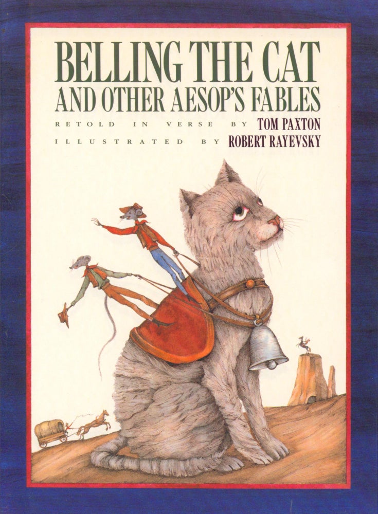 Item #31858 Belling the Cat and Other Aesop's Fables. Tom Paxton, retold by.