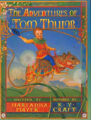 Item #31863 The Adventures of Tom Thumb (signed). Marianna Mayer