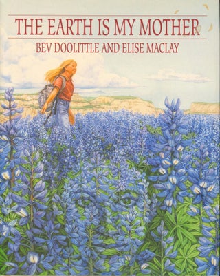 Item #31988 The Earth is My Mother. Elise Maclay