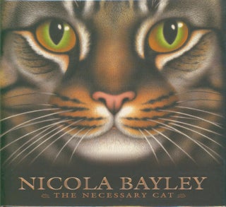 Item #32159 The Necessary Cat. Nicola Bayley