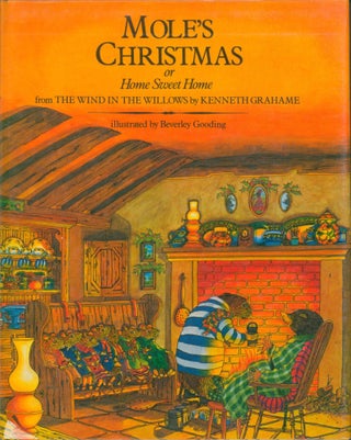 Item #32238 Mole's Christmas or Home Sweet Home; from The Wind in the Willows. Kenneth Grahame