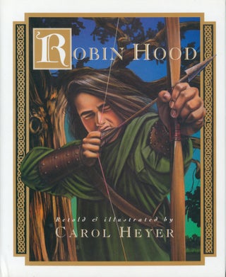 Item #32264 Robin Hood (signed). Carol Heyer, retold by