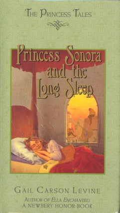 Item #32275 Princess Sonora and the Long Sleep (signed). Gail Carson Levine