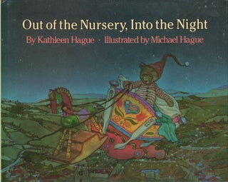Item #32365 Out of the Nursery, Into the Night. Kathleen Hague