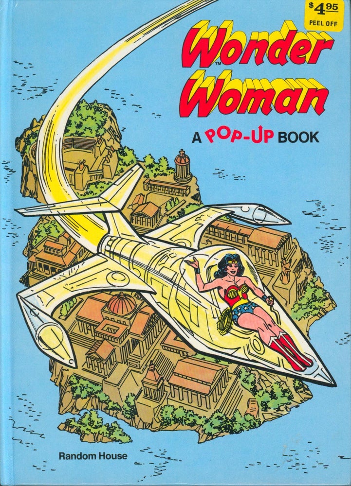 Item #32464 Wonder Woman - A Pop-Up Book. Ross Andru, Dick Giordiano, ill.