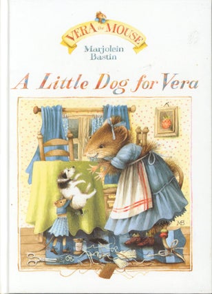 Item #32557 A Little Dog for Vera. Marjolein Bastin