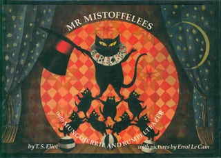 Item #32662 Mr. Mistoffelees with Mungojerrie and Rumpelteazer. T. S. Eliot