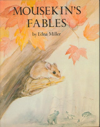 Item #32697 Mousekin's Fables. Edna Miller