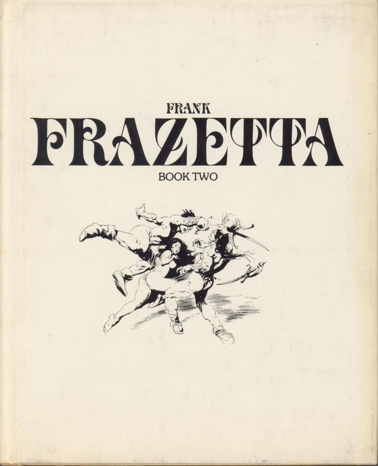 Item #32727 Frank Frazetta Book Two. Betty Ballantine.