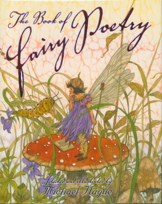 Item #32741 The Book of Fairy Poetry (signed). Michael Hague, selected by