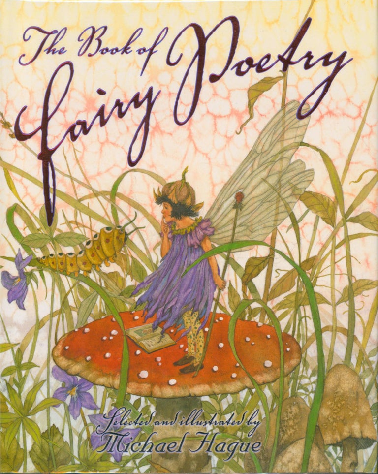 Item #32741 The Book of Fairy Poetry (signed). Michael Hague, selected by.
