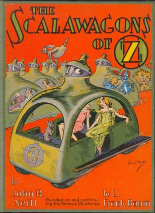 Item #32845 The Scalawagons of Oz. John R. Neill
