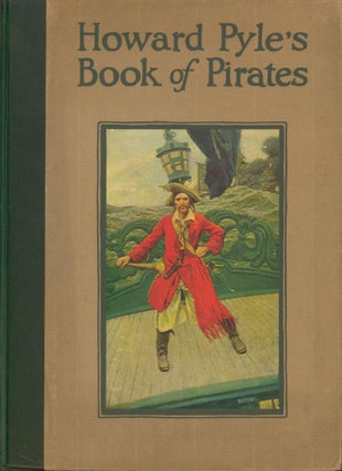 Item #32856 Howard Pyle's Book of Pirates. Howard Pyle