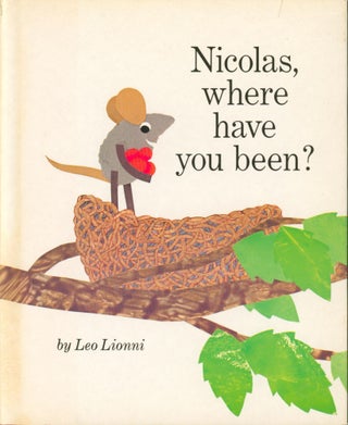 Item #32895 Nicolas, where Have You Been? Leo Lionni