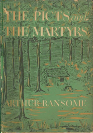 Item #32954 The Picts and the Martyrs. Arthur Ransome