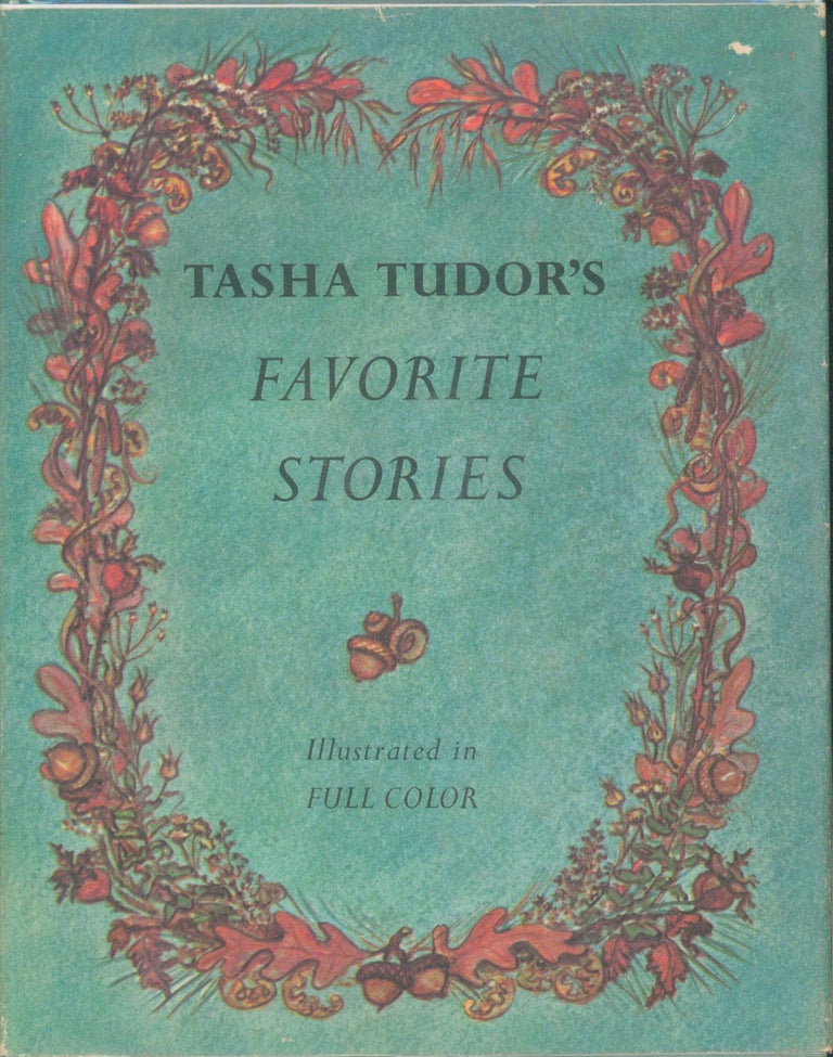 Item #32960 Tasha Tudor's Favorite Stories (inscribed). Tasha Tudor.