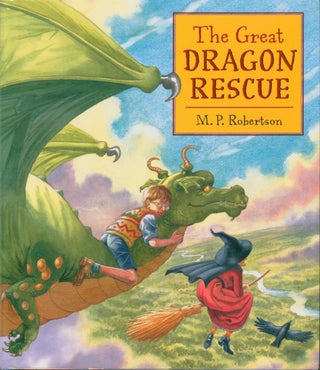 Item #32998 The Great Dragon Rescue (signed). M. P. Robertson
