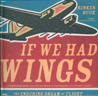 Item #33011 If We Had Wings. Rinker Buck