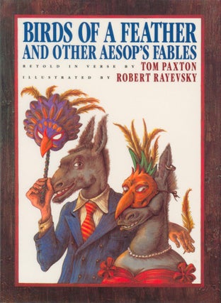 Item #33031 Birds of a Feather and Other Aesop's Fables. Tom Paxton, retold by