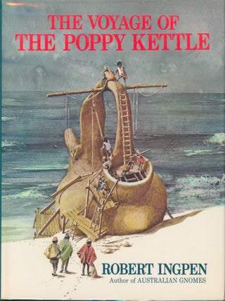 The Voyage of the Poppy Kettle. Robert Ingpen.