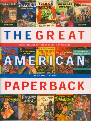 Item #33189 The Great American Paperback (signed). Richard A. Lupoff