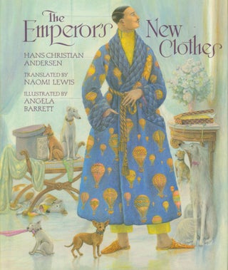 Item #33215 The Emperor's New Clothes. Hans Christian Andersen, trans Naomi Lewis