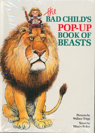 Item #33250 The Bad Child's Pop-Up Book of Beasts. Hilaire Belloc, Wallace Tripp