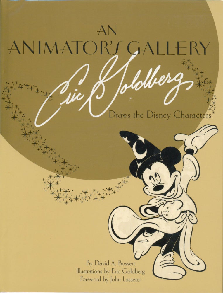 Item #33278 An Animator's Gallery (signed). David A. Bossert, Eric Goldberg.