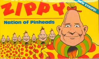 Item #33287 Zippy - Nation of Pinheads (signed). Bill Griffith