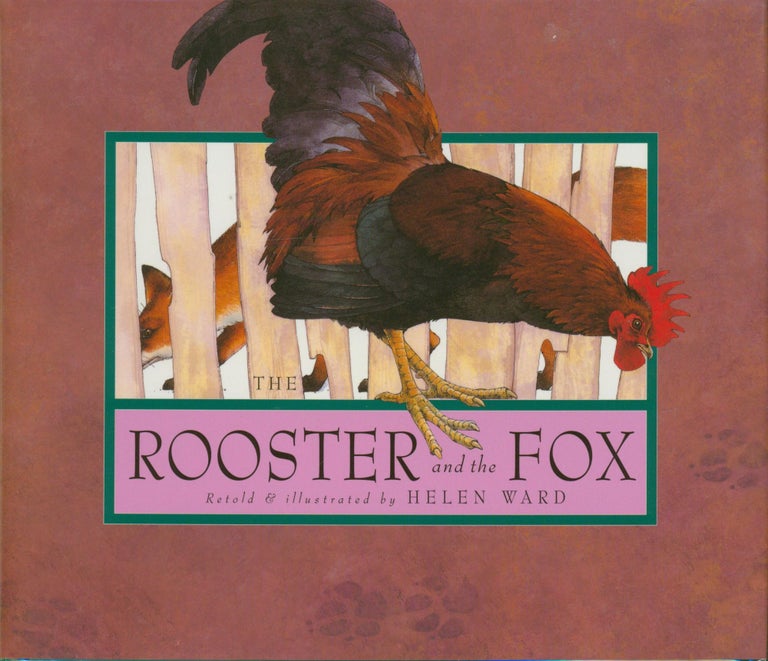 Item #33324 The Rooster and the Fox. Aesop, Helen Ward.