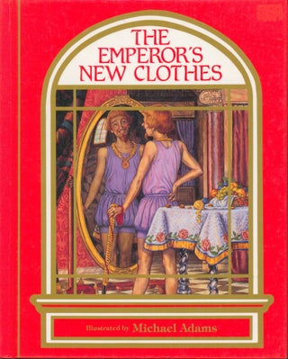 Item #3336 The Emperor's New Clothes. Hans Christian Andersen