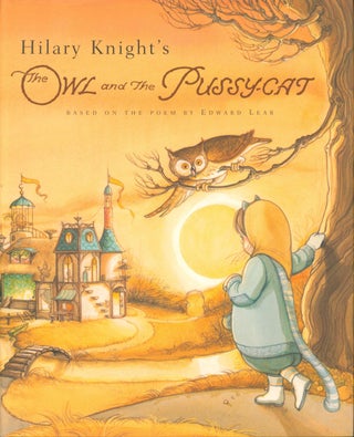 Item #33381 Hilary Knight's The Owl and the Pussycat. Edward Lear