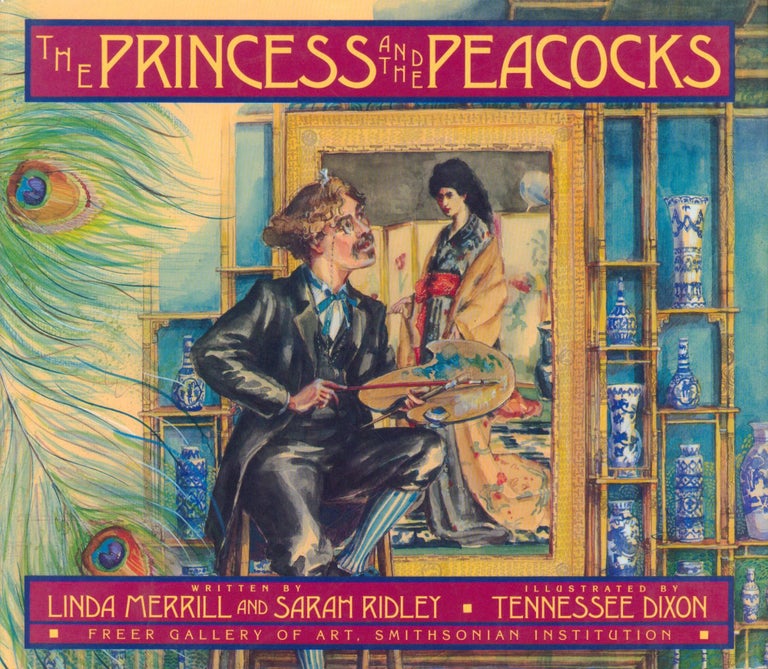 Item #33460 The Princess and the Peacocks. Linda Merrill, Sarah Ridley.