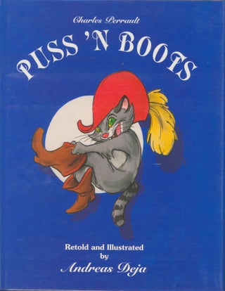 Item #33558 Puss 'N Boots (signed). Andreas Deja, retold by