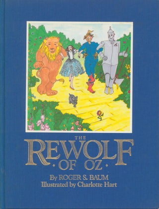 Item #33591 The Rewolf of Oz (signed). Roger S. Baum