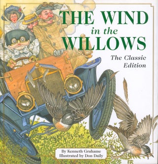 Item #33601 The Wind in the Willows - The Classic Edition. Kenneth Grahame
