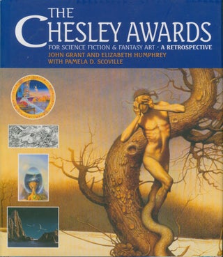 Item #33611 The Chesley Awards - A Retrospective. John Grant, Elizabeth Humphrey