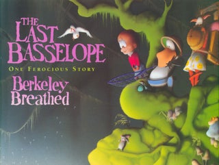 Item #33674 The Last Basselope. Berkeley Breathed