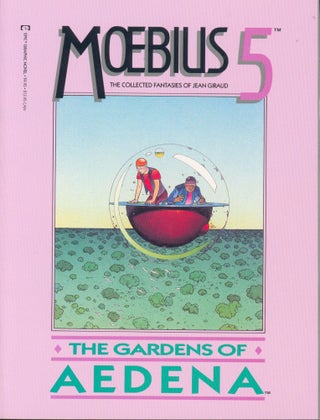 Item #33763 Moebius 5: The Gardens of Aedena. Moebius