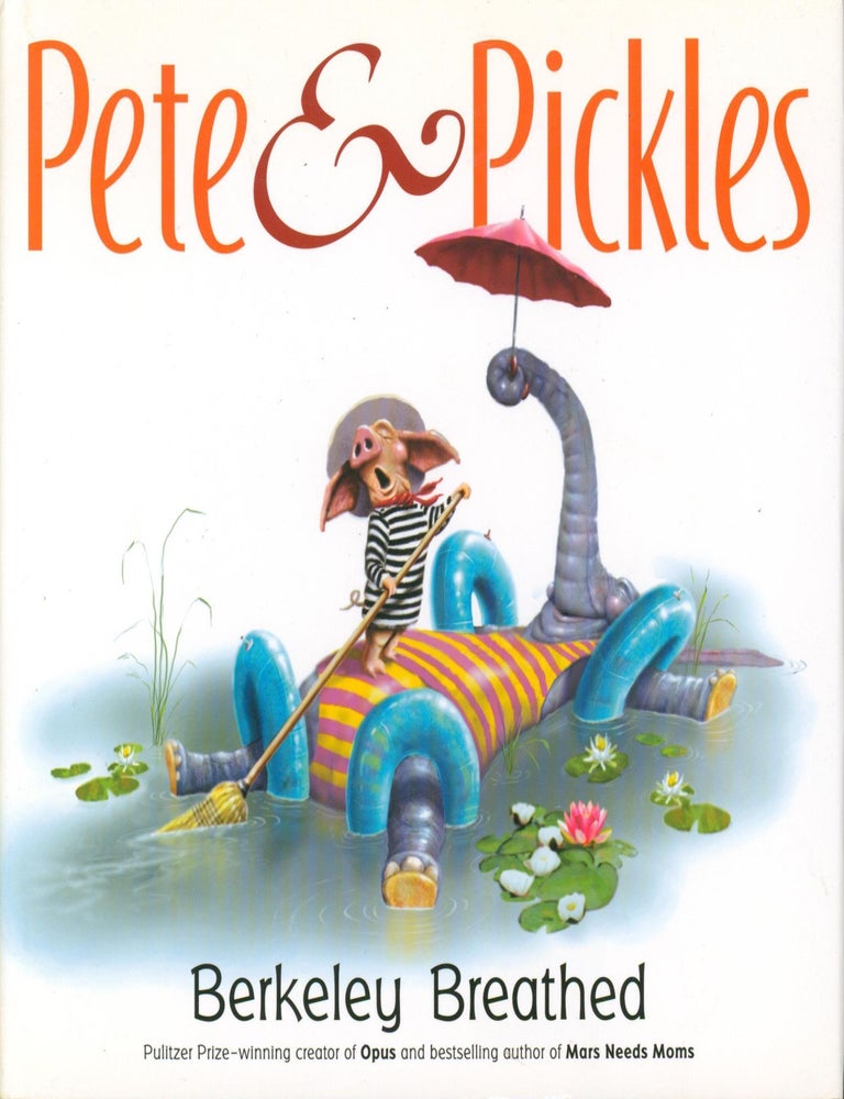 Pete & Pickles | Berkeley Breathed | 1st ed